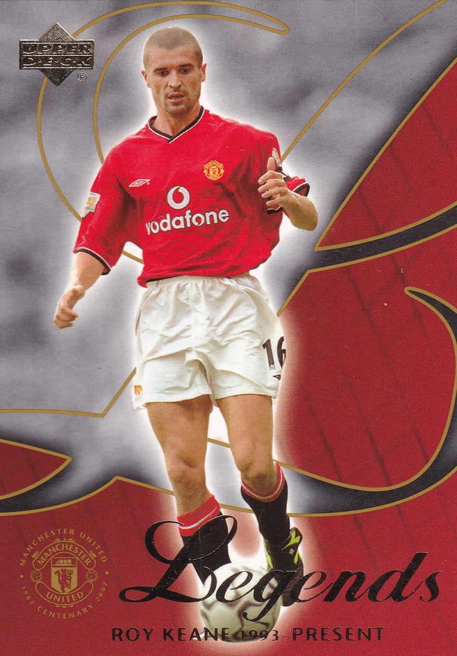 002. ROY KEANE - MANCHESTER UNITED - LEGENDS