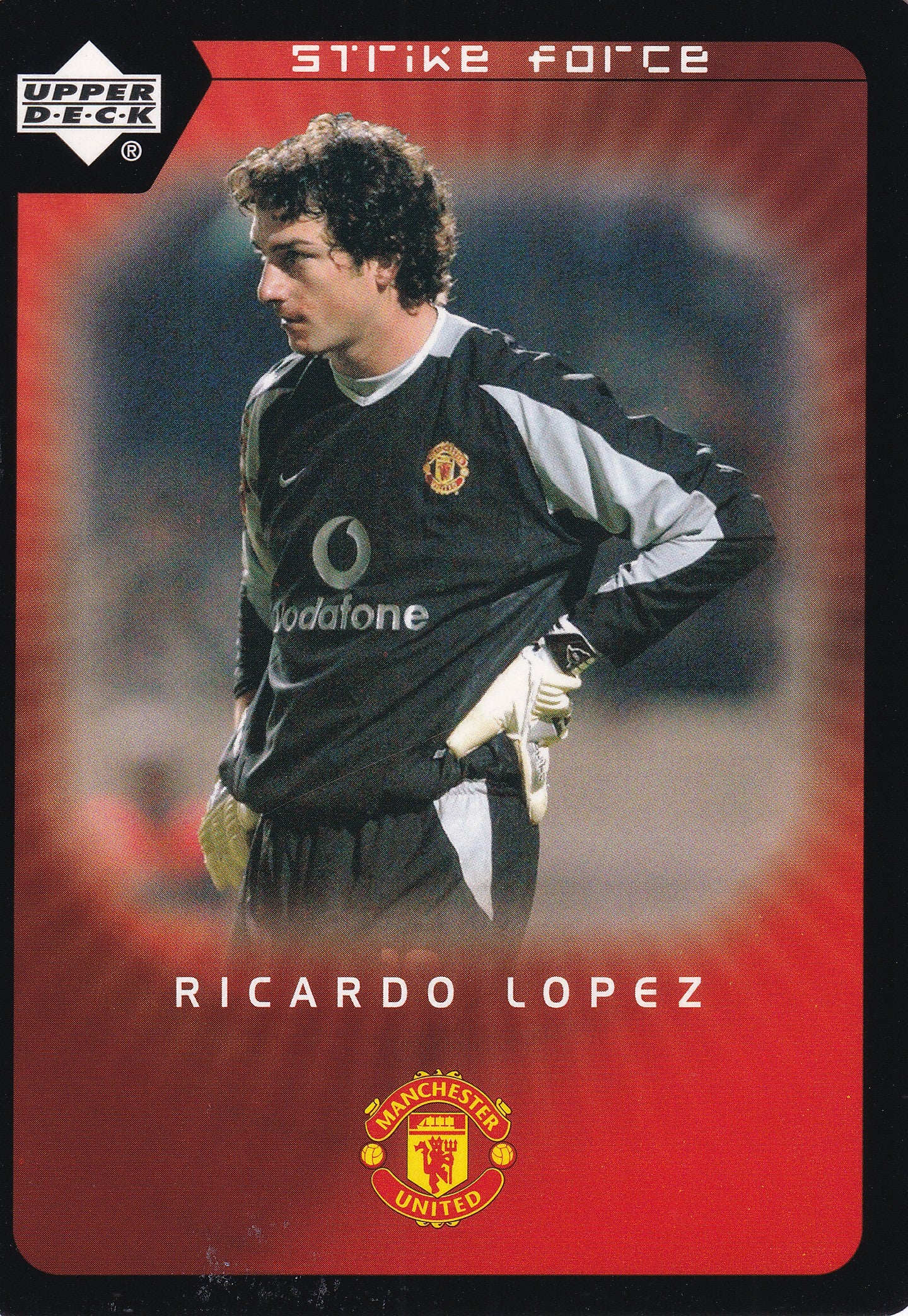 093. RICARDO LOPEZ - MANCHESTER UNITED - STRIKE FORCE