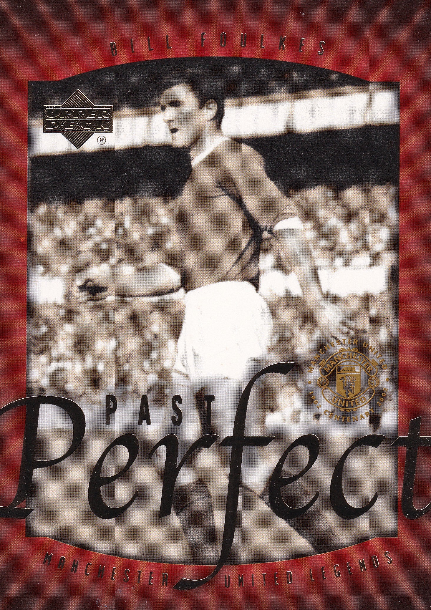 075. BILL FOULKES - MANCHESTER UNITED - LEGENDS - PAST PERFECT