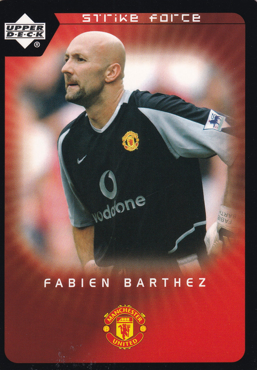 039. FABIEN BARTHEZ - MANCHESTER UNITED - STRIKE FORCE