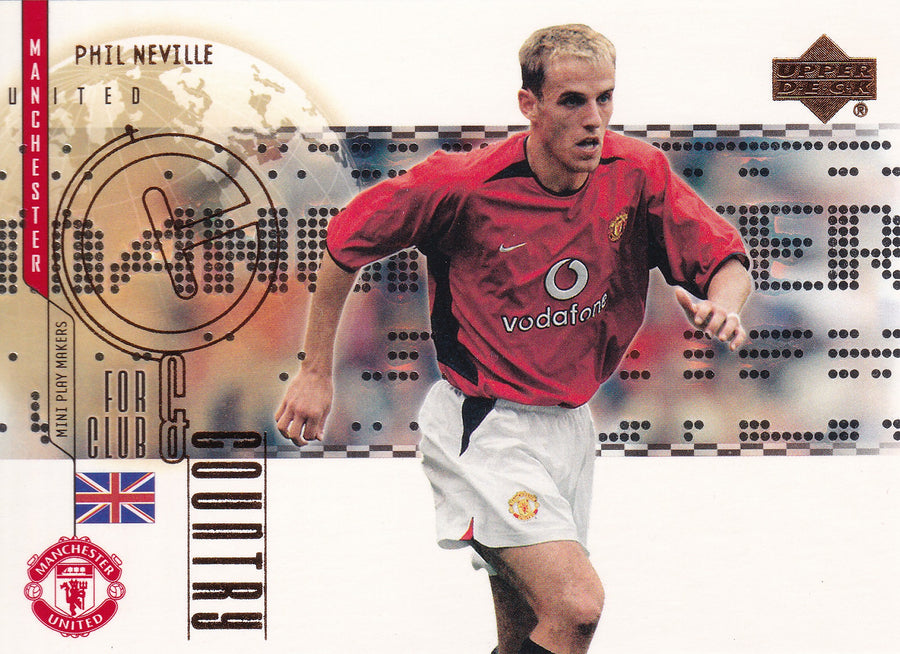CC-07. PHIL NEVILLE - MANCHESTER UNITED - FOR CLUB & COUNTRY