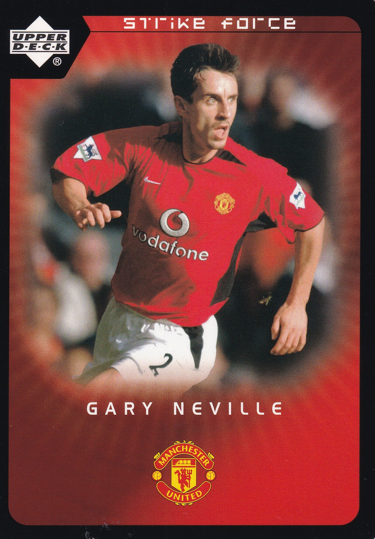042. GARY NEVILLE - MANCHESTER UNITED - STRIKE FORCE