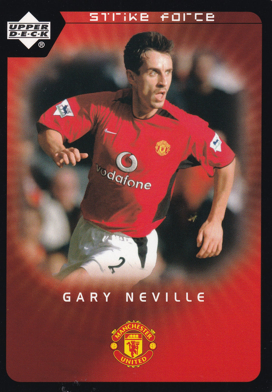 042. GARY NEVILLE - MANCHESTER UNITED - STRIKE FORCE