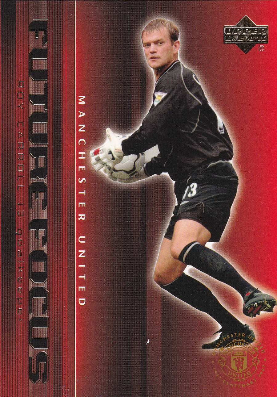 084. ROY CARROLL - MANCHESTER UNITED - FUTURE FOCUS