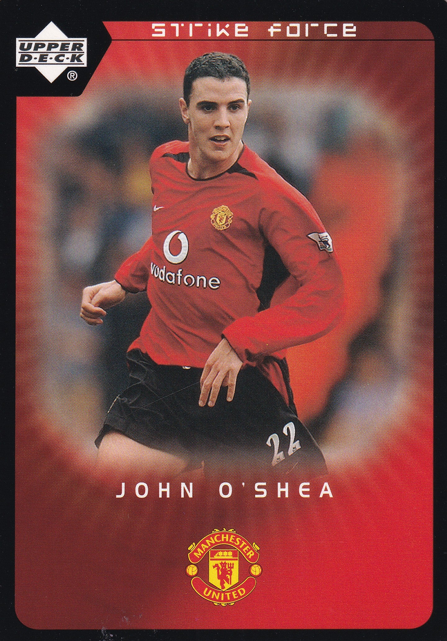 084. JOHN O'SHEA - MANCHESTER UNITED - STRIKE FORCE