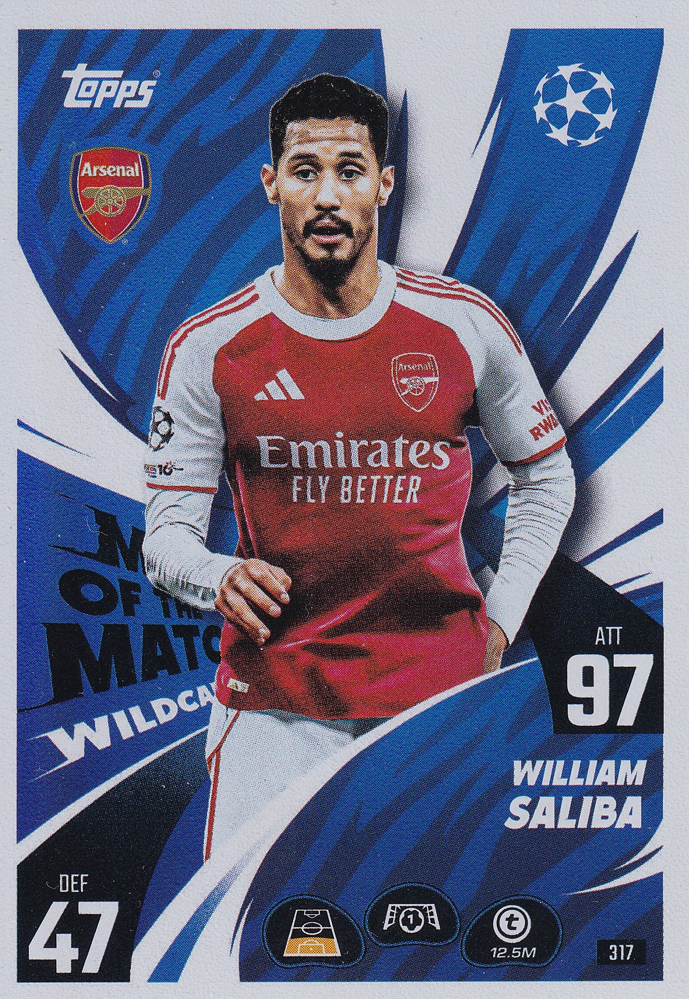 317. WILLIAM SALIBA - ARSENAL - MAN OF THE MATCH WILDCARD