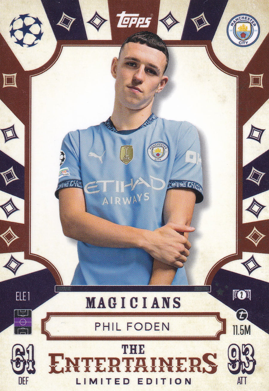 ELE-01. PHIL FODEN - MANCHESTER CITY - MAGICIAN - THE ENTERTAINERS - LIMITED EDITION