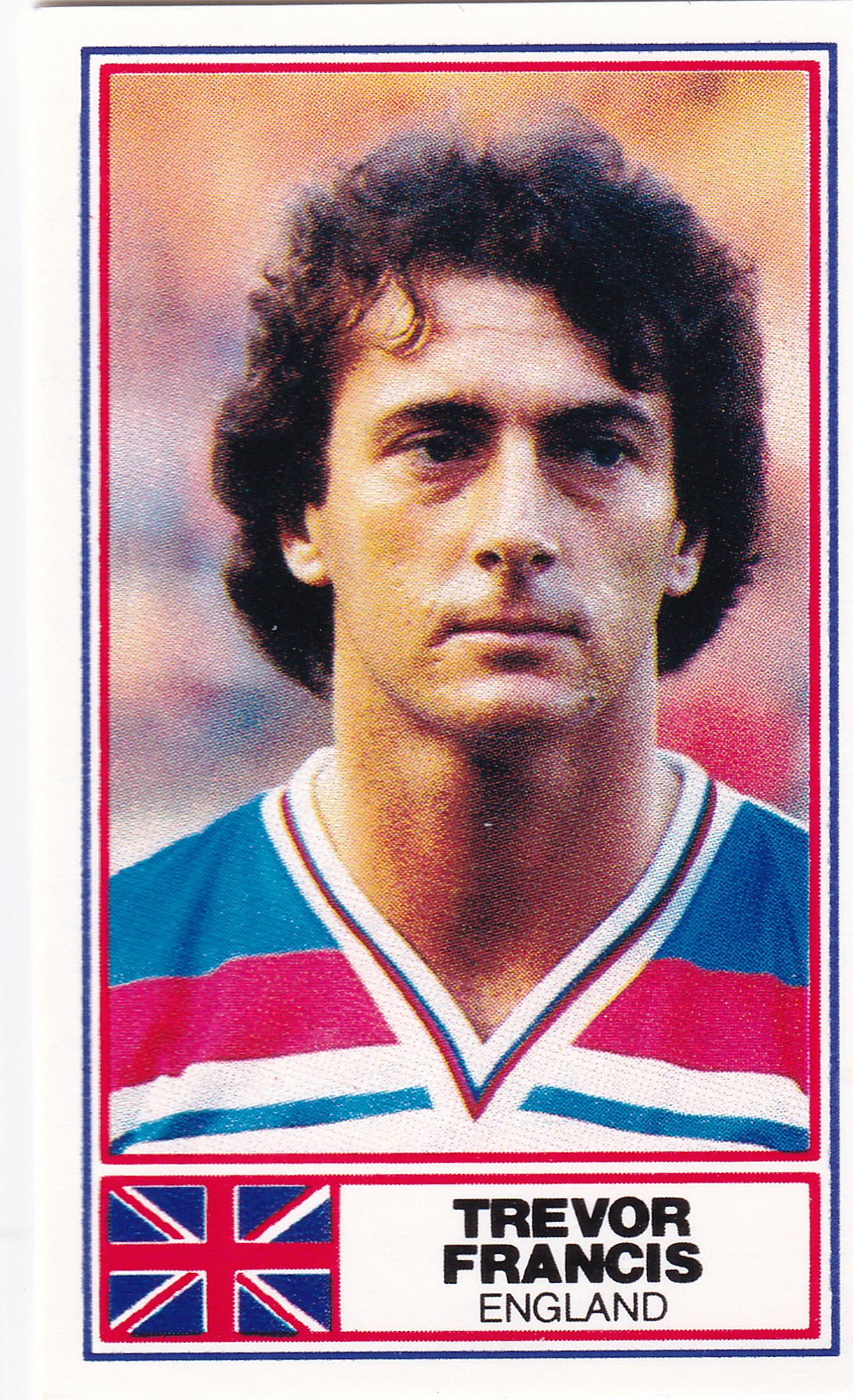 ENGLAND - TREVOR FRANCIS