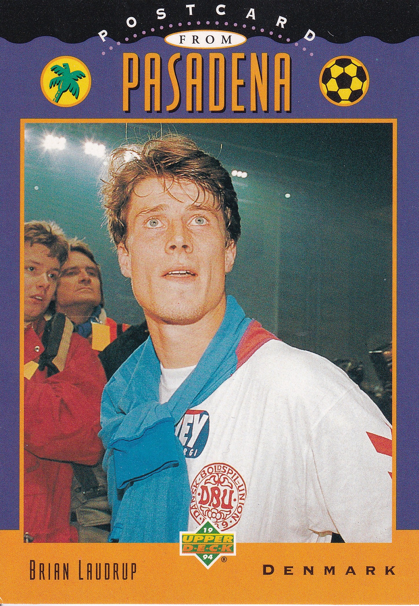 301. BRIAN LAUDRUP - DENMARK - POSRCARD FROM PASEDENA