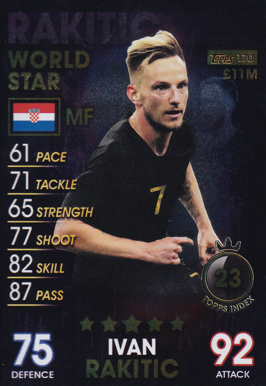 170. IVAN RAKITIC - CROATIA - WORLD STAR