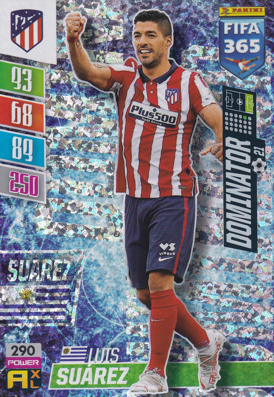 290. LUIS SUAREZ - ATLETICO DE MADRID - DOMINATOR