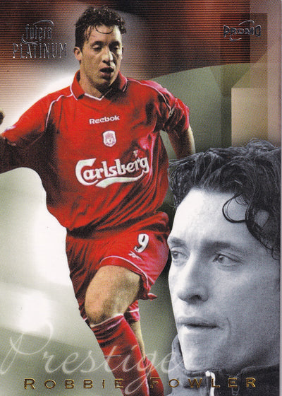 PR-01. ROBBIE FOWLER - LIVERPOOL - PRESTIGE 325/400