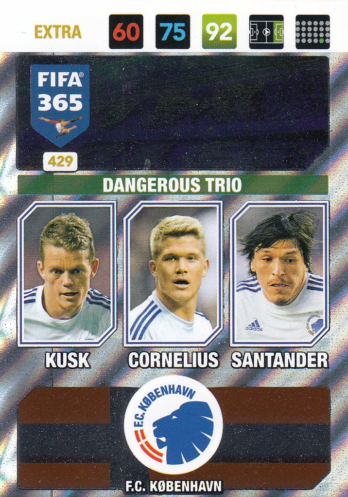 429. F.C. KØBENHAVN - KUSK - CORNELIUS - SANTANDER - EXTRA - DANGEROUS TRIO