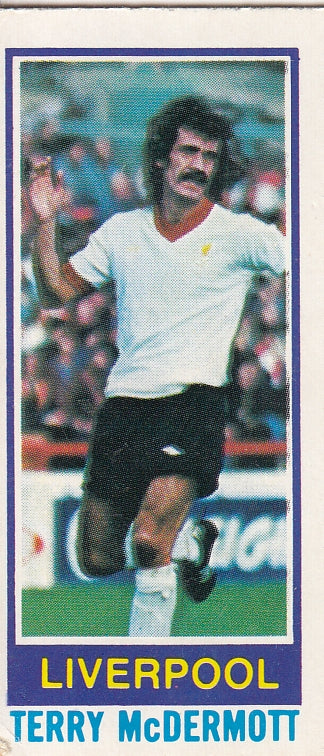 007. TERRY McDERMOTT - LIVERPOOL