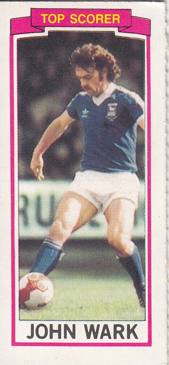 150. JOHN WARK - IPSWICH - TOP SCORER