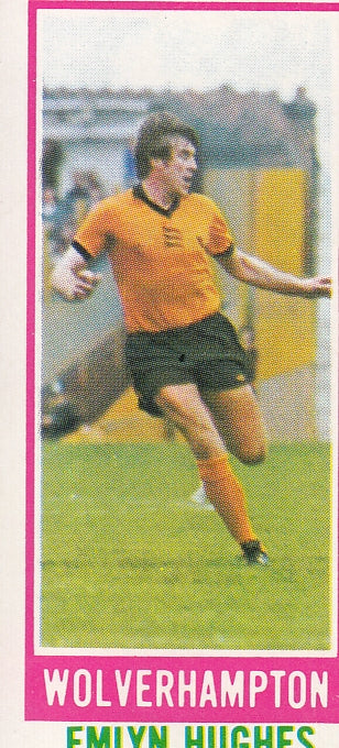 074. EMLYN HUGHES - WOLVERHAMPTON