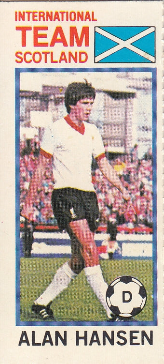168. ALAN HANSEN - INTERNATIONAL TEAM - SCOTLAND