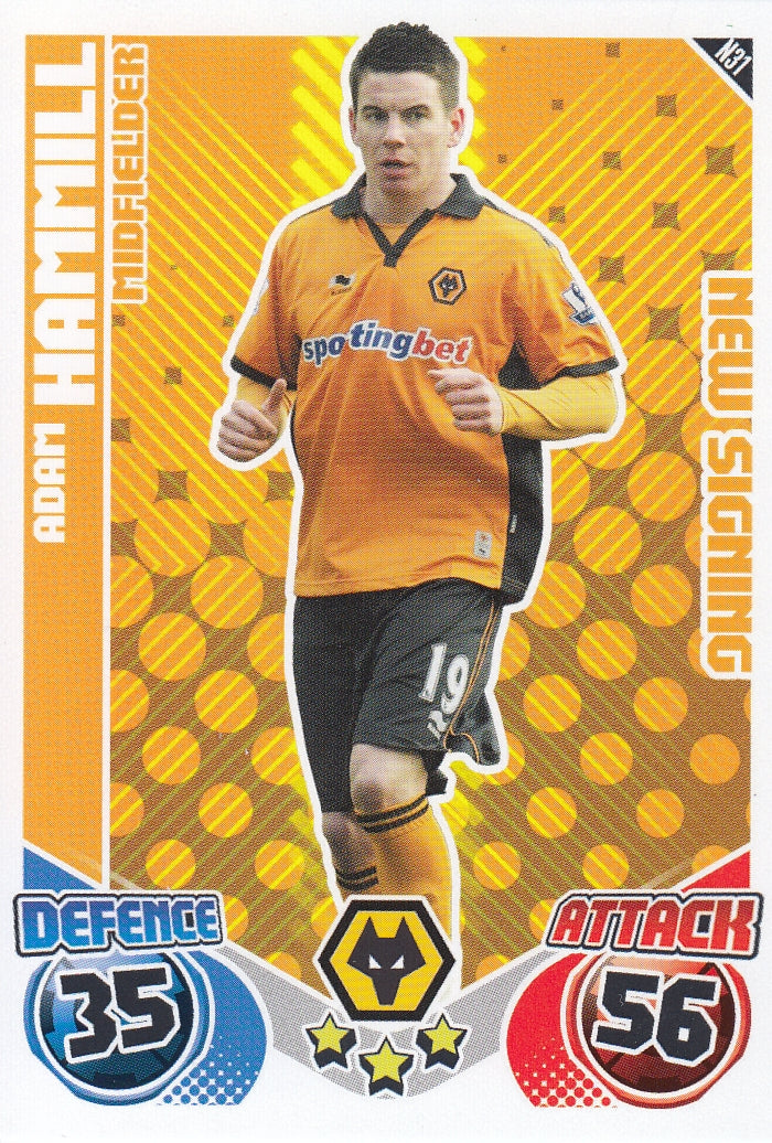 N031. ADAM HAMMILL - WOLVERHAMPTON WANDERERS - NEW SIGNING