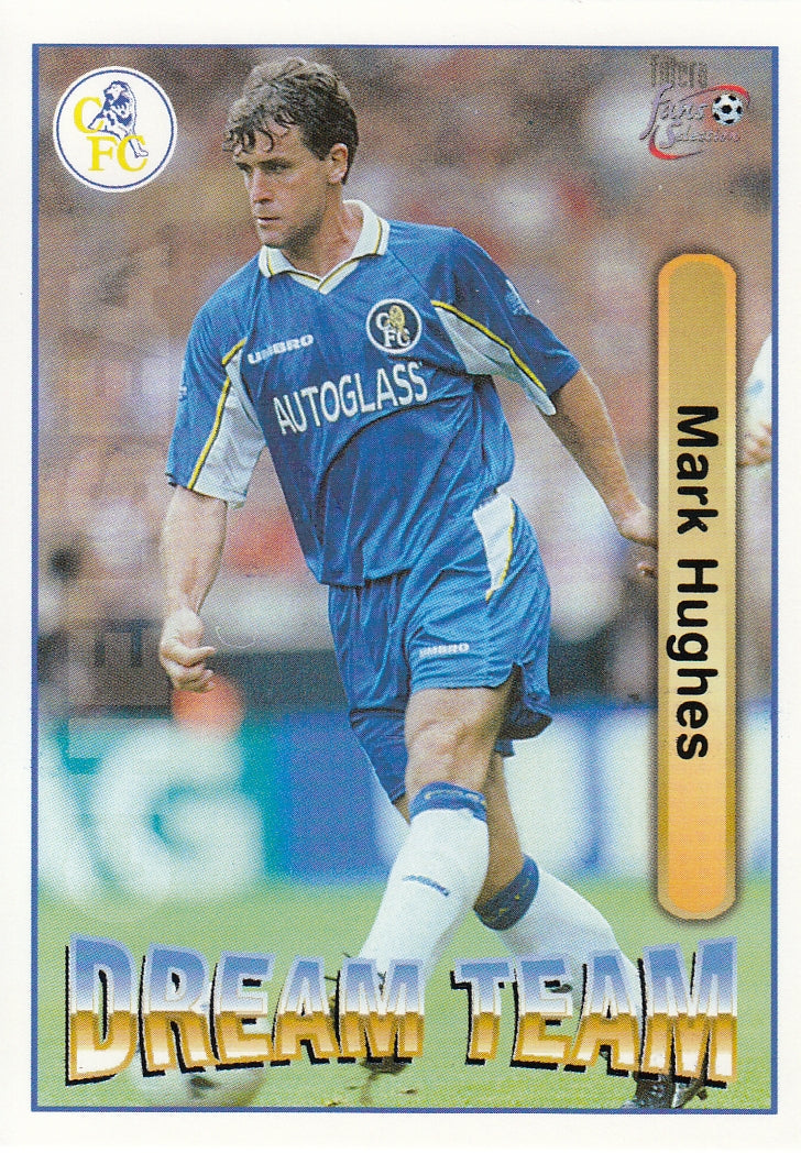 074. MARK HUGHES - CHELSEA - DREAM TEAM