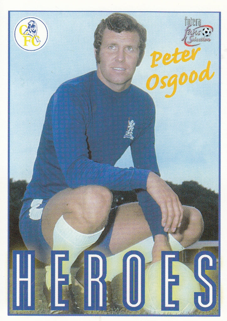 078. PETER OSGOOD - CHELSEA - HEROES