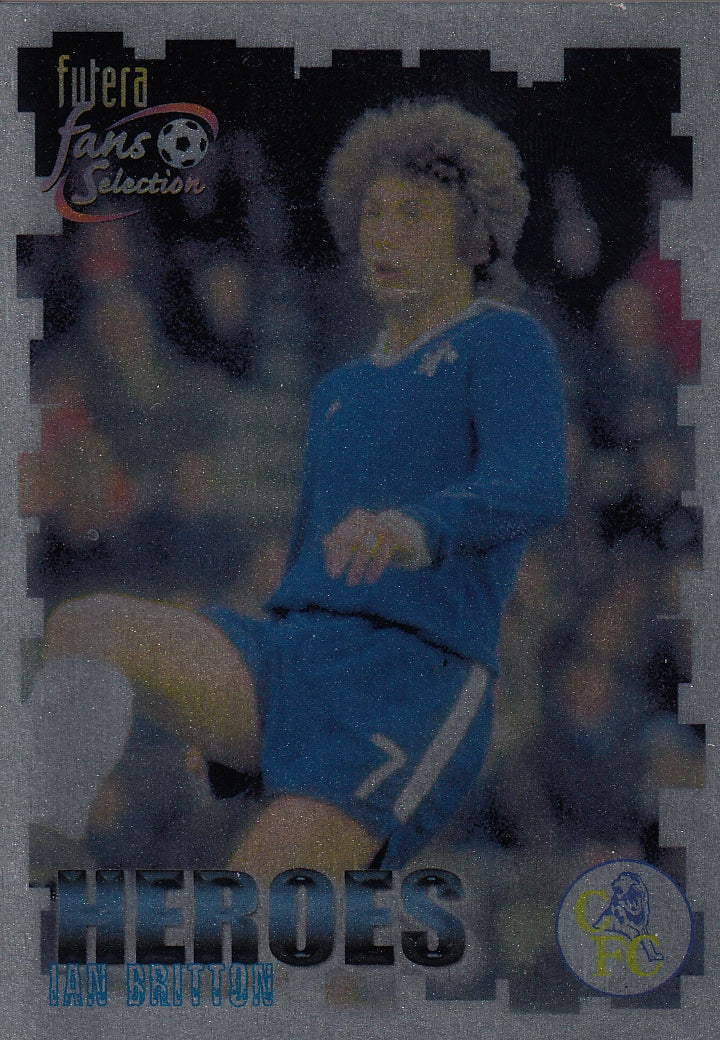 058. IAN BRITTON - CHELSEA - HEROES - CHROME