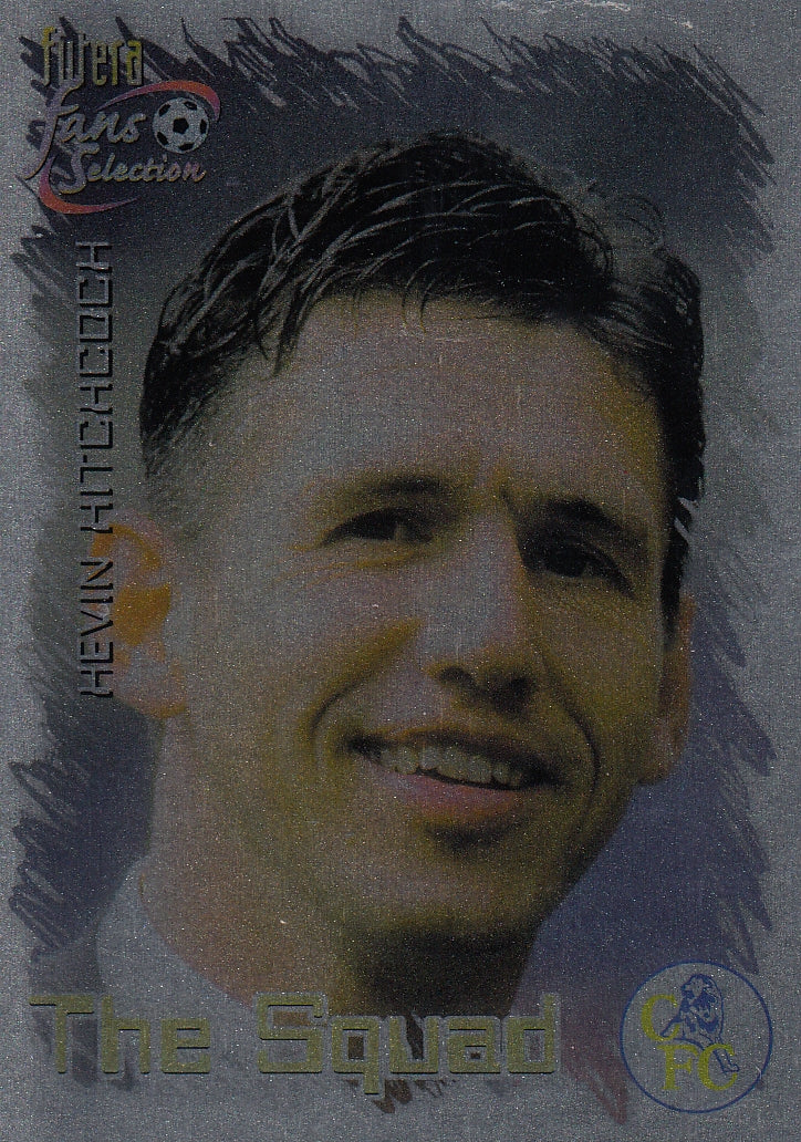 031. KEVIN HITCHCOCK - CHELSEA - THE SQUAD - CHROME