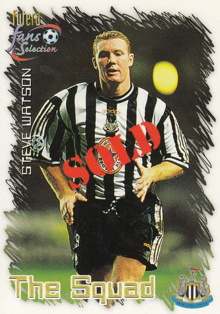 026. STEVE WATSON - NEWCASTLE UNITED - THE SQUAD