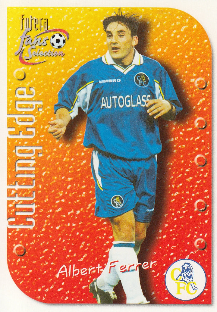 007. ALBERT FERRER - CHELSEA - CUTTING EDGE