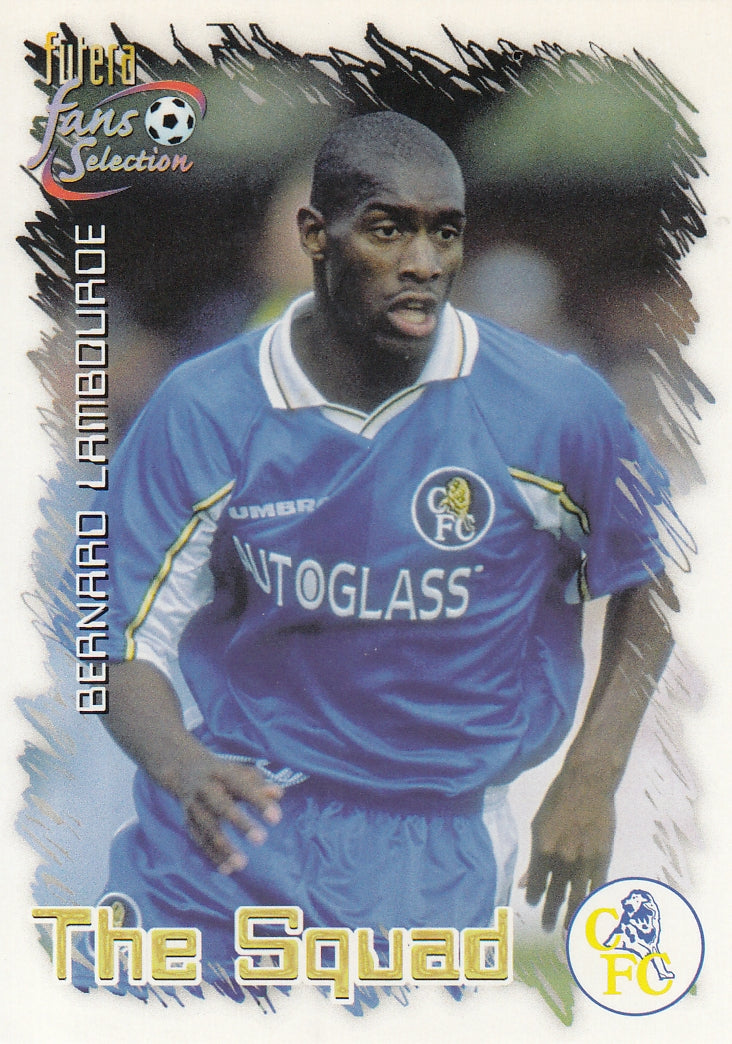 030. BERNARD LAMBOURDE - CHELSEA - THE SQUAD