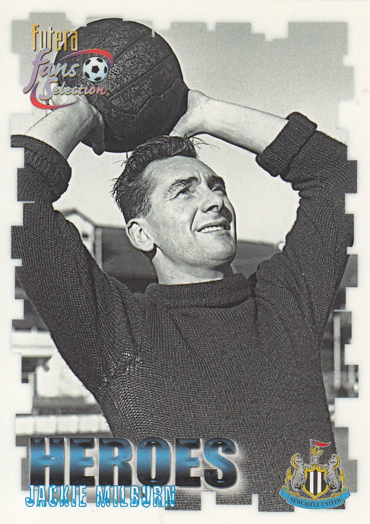 063. JACKIE MILBURN - NEWCASTLE UNITED - HEROES