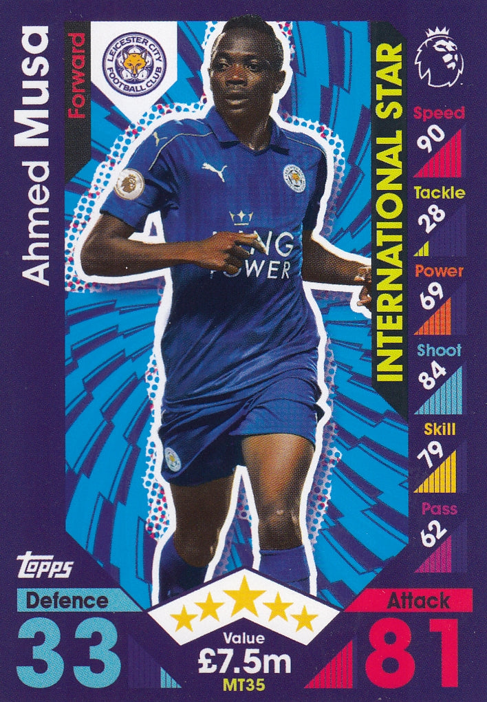 MT 35. AHMED MUSA - LEICESTER CITY - INTERNATIONAL STAR