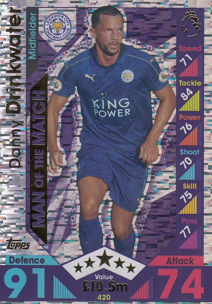 420. DANNY DRINKWATER - LEICESTER CITY - MAN OF THE MATCH