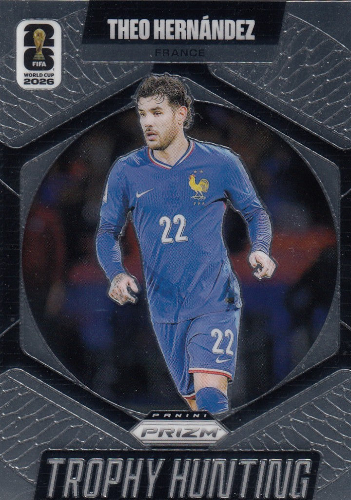 TH-022. THEO HERNANDEZ - FRANCE - TROPHY HUNTING