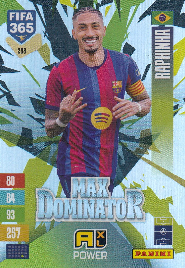 288. RAPHINHA - FC BARCELONA - MAX DOMINATOR