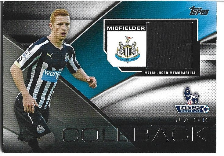 FFR-JCK - JACK COLEBACK - NEWCASTLE UNITED - TOPPS PREMIER GOLD 2014- FOOTBALL FIBER CARD RELIC