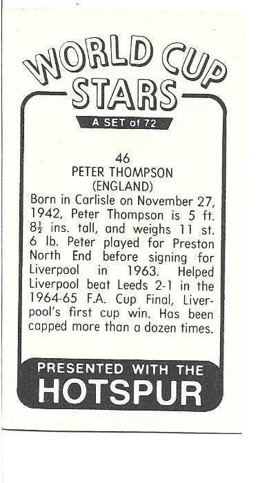 46. PETER THOMPSON - LIVERPOOL & ENGLAND