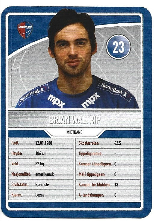 SANDEFJORD - BRIAN WALTRIP