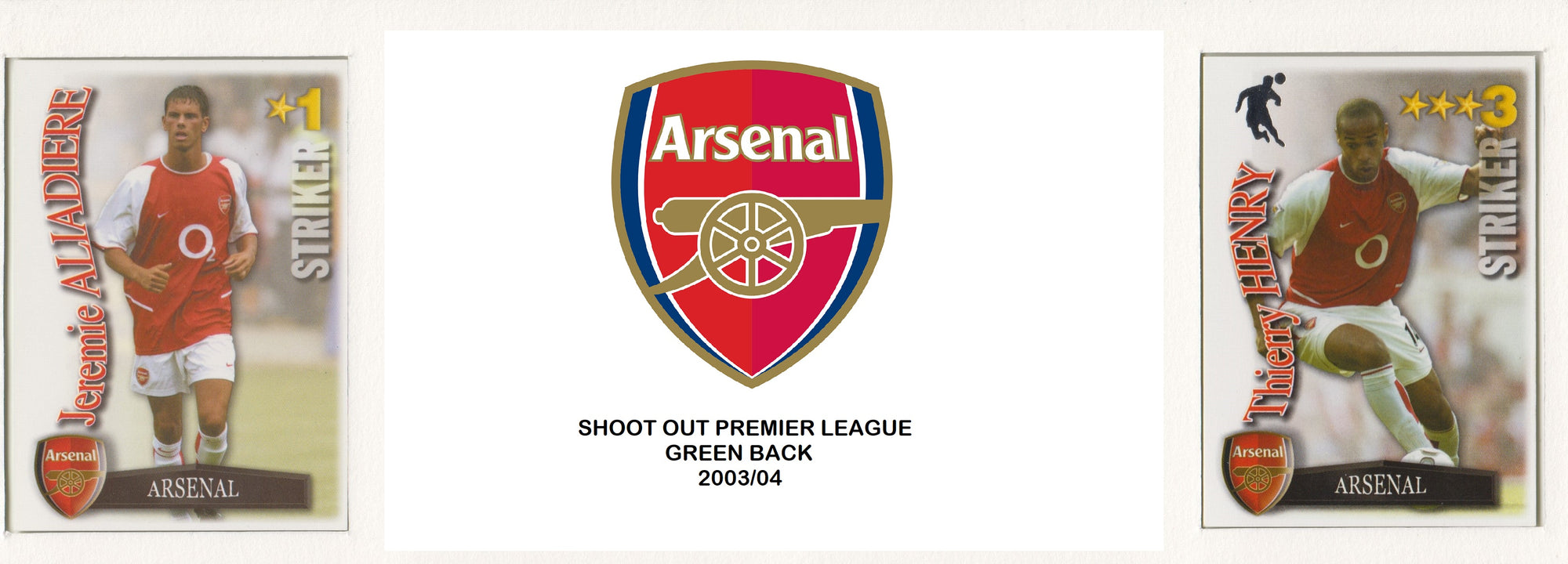 000. ARSENAL - SHOOT OUT PREMIER LEAGUE 2003/04
