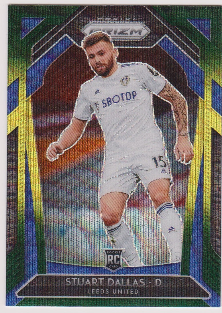 200. STUART DALLAS - LEEDS UNITED - ROOKIE - BLUE/YELLOW/GREEN PRIZM