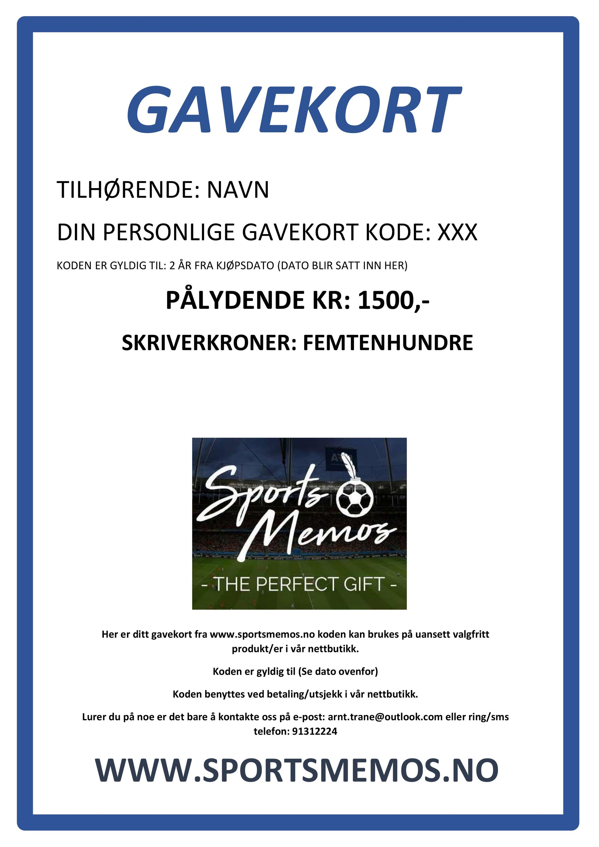 GAVEKORT HOS WWW.SPORTSMEMOS.NO PÅ KR.1500,-