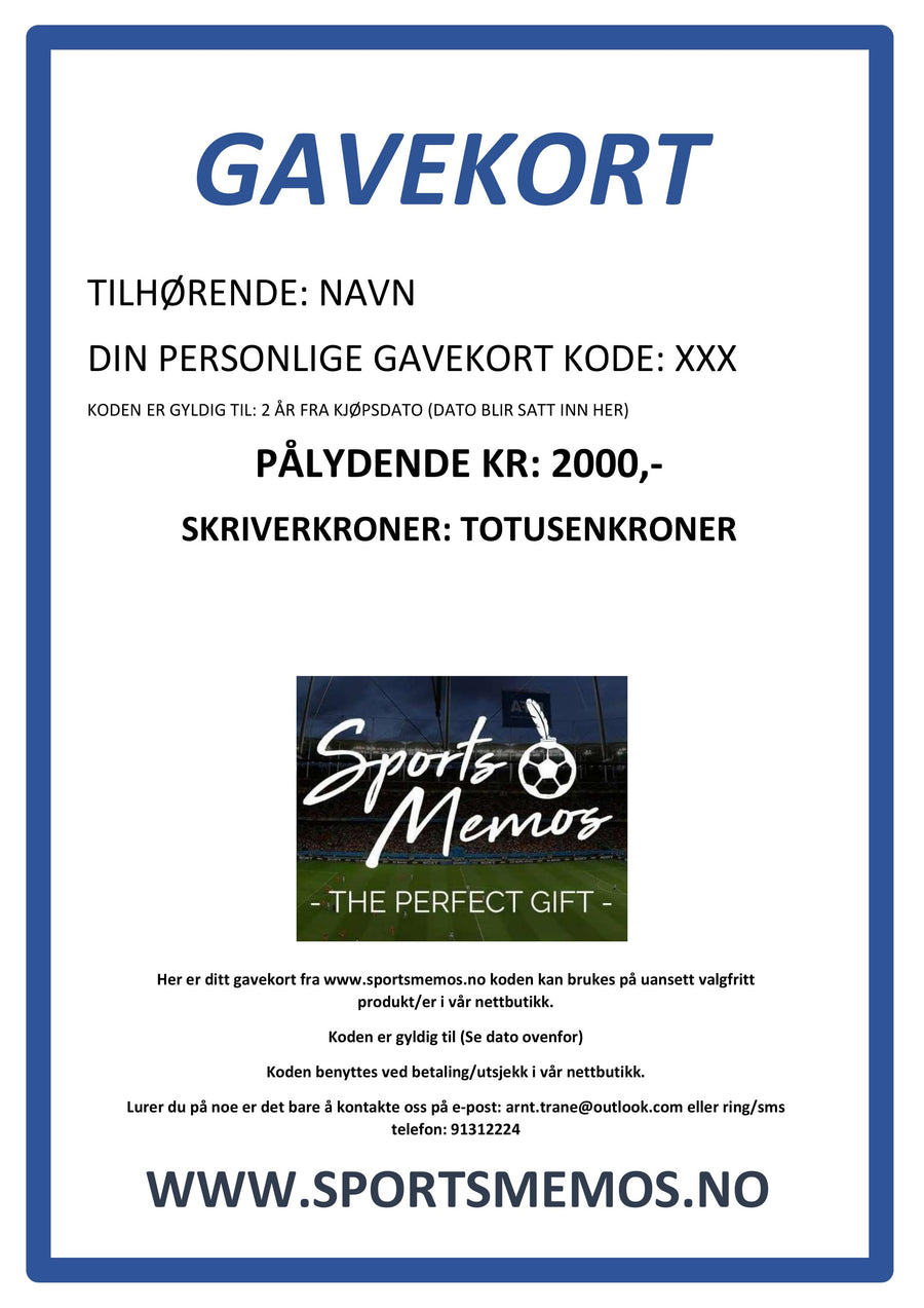 GAVEKORT HOS WWW.SPORTSMEMOS.NO PÅ KR.2000,-