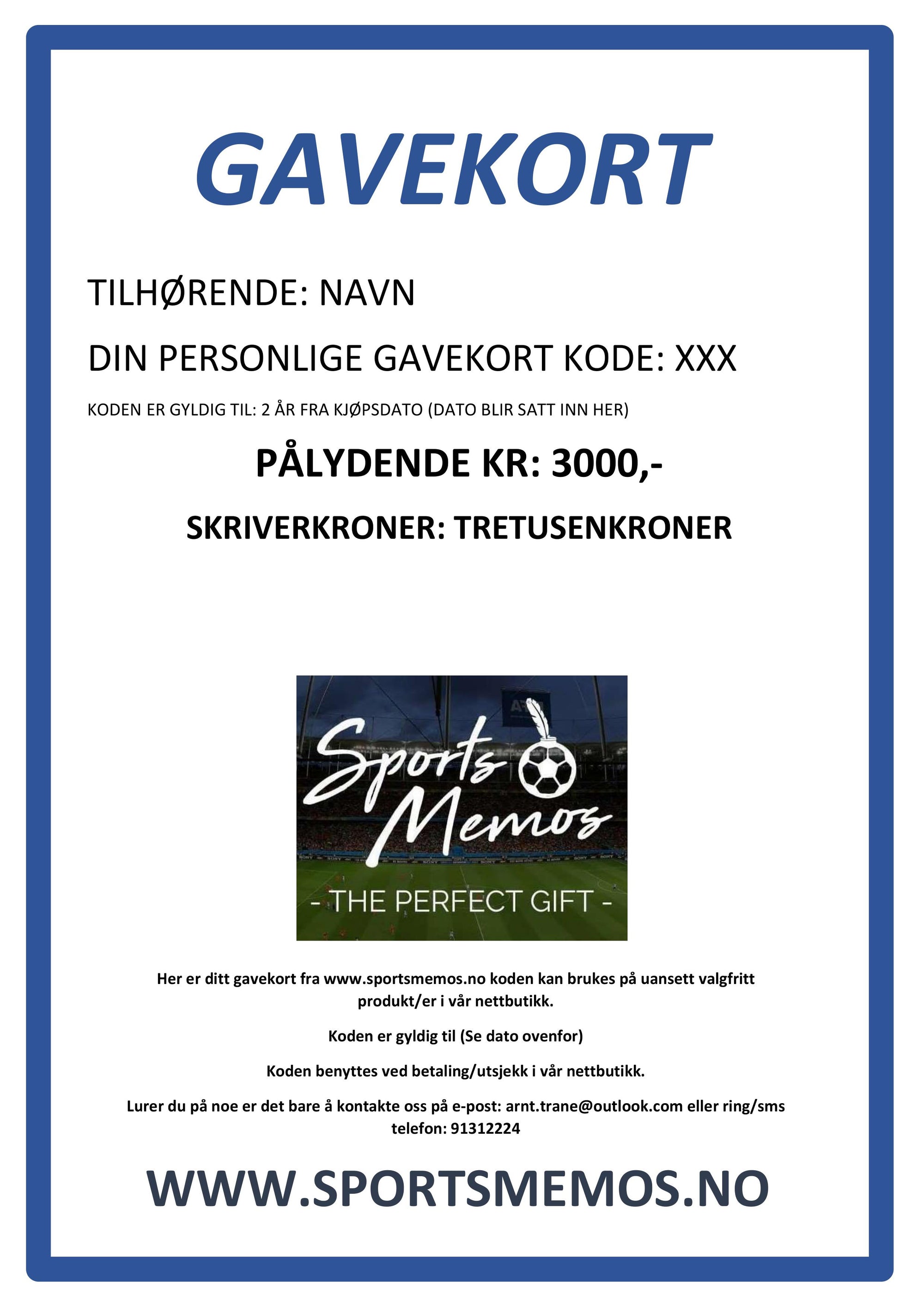 GAVEKORT HOS WWW.SPORTSMEMOS.NO PÅ KR.3000,-