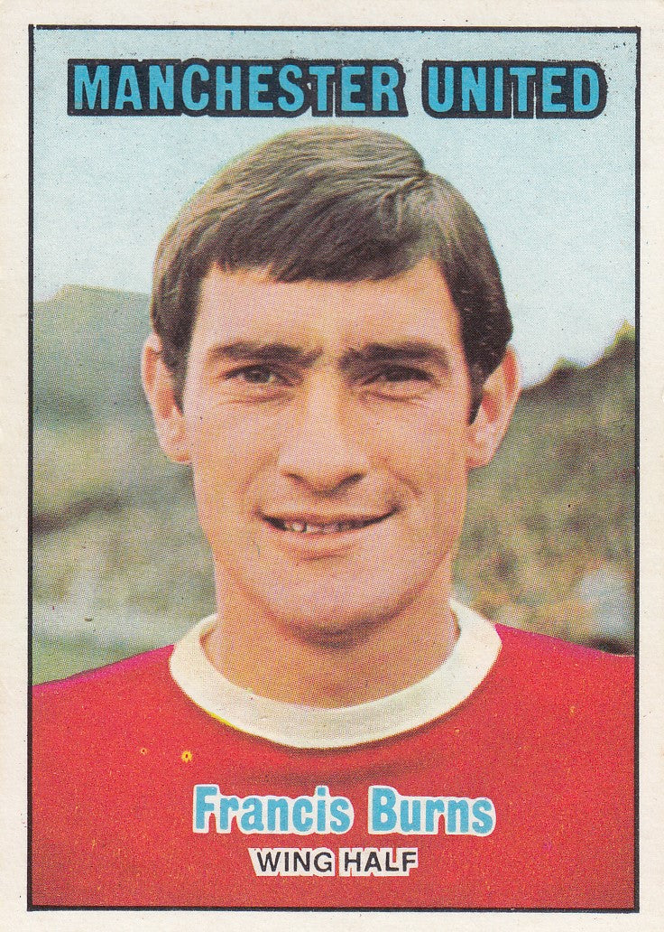 171. FANCIS BURNS - MANCHESTER UNITED