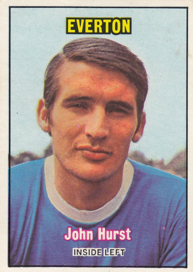 177. JOHN HURST - EVERTON