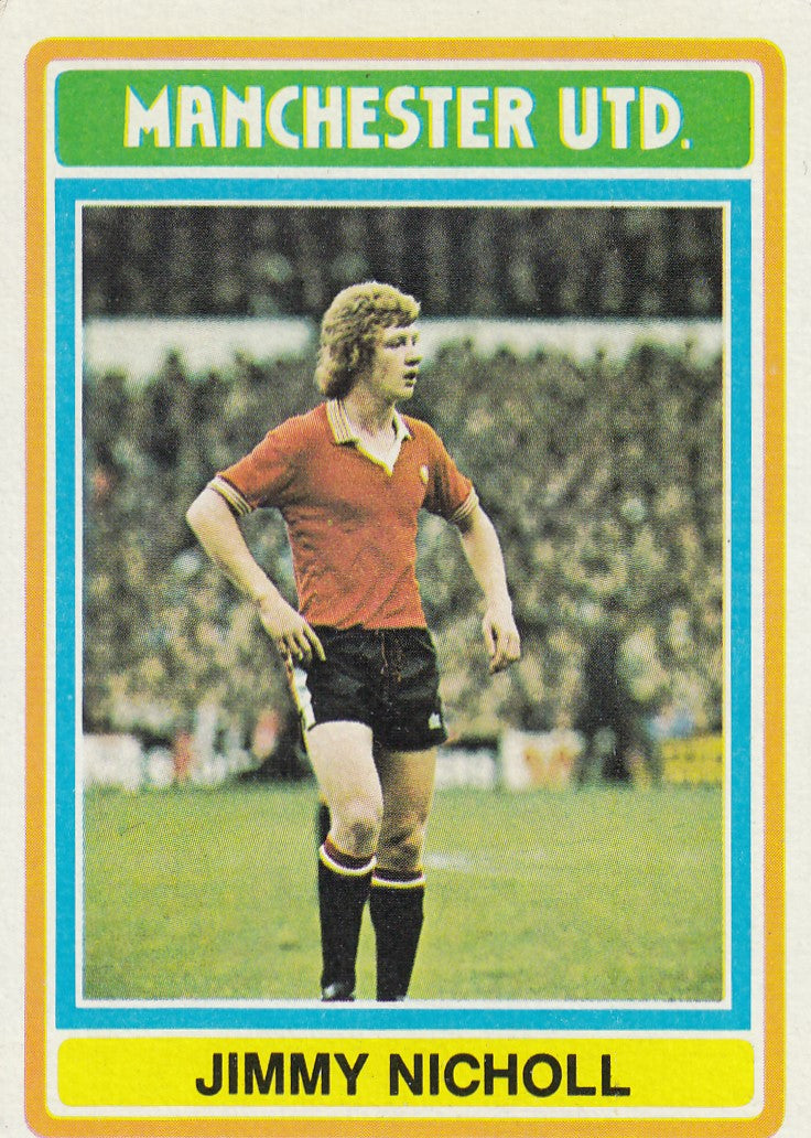 222. JIMMY NICHOLL - MANCHESTER UNITED
