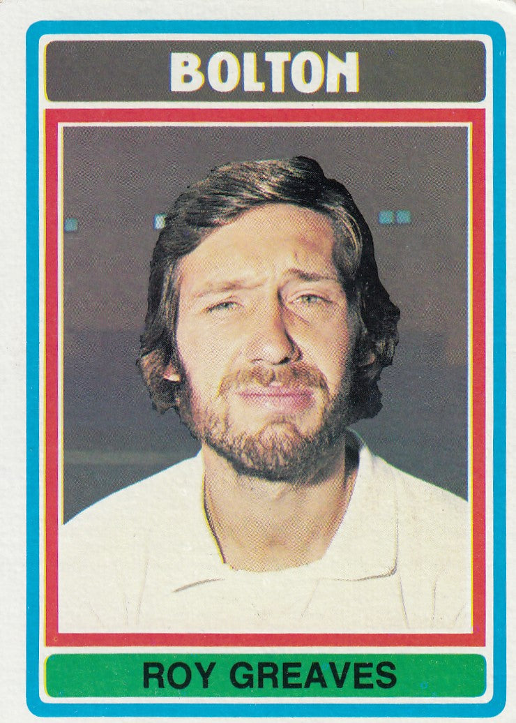 256. Roy Greaves - Bolton Wanderers