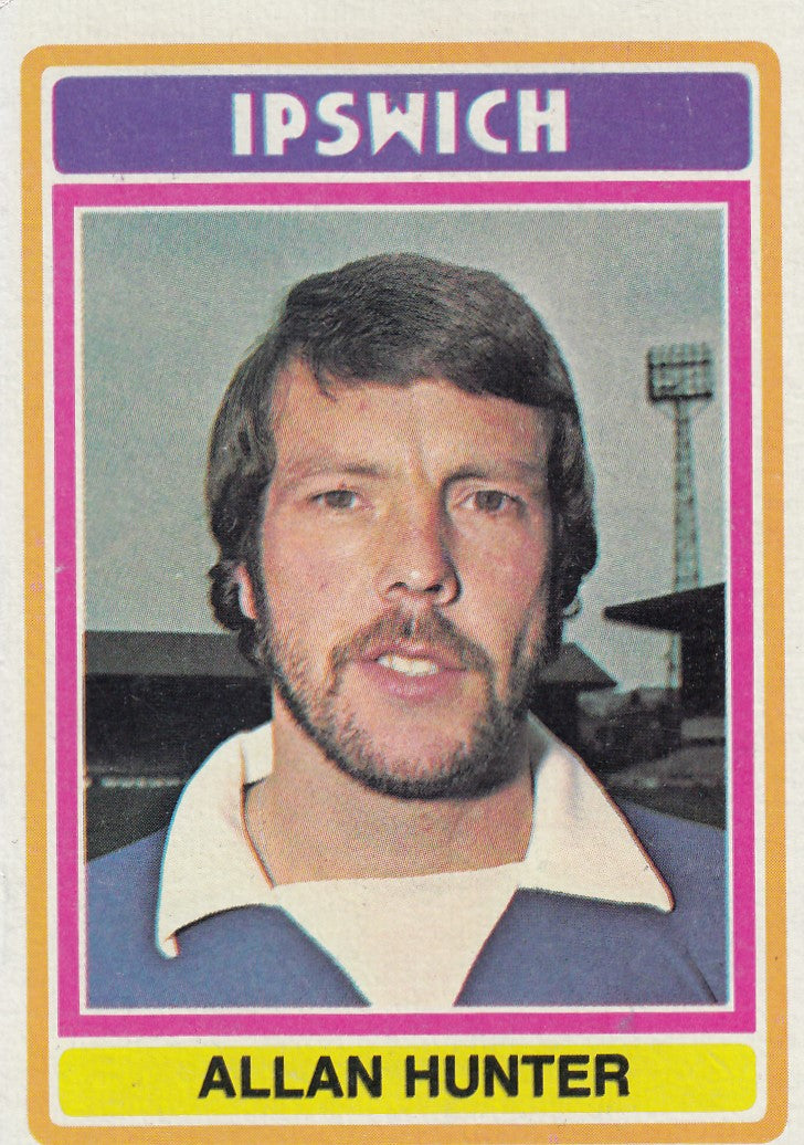 173. Allan Hunter - Ipswich Town