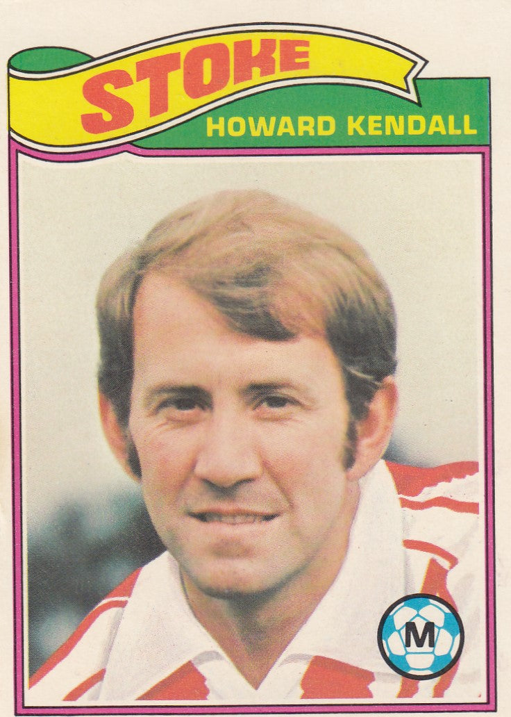 325. Howard Kendall - Stoke