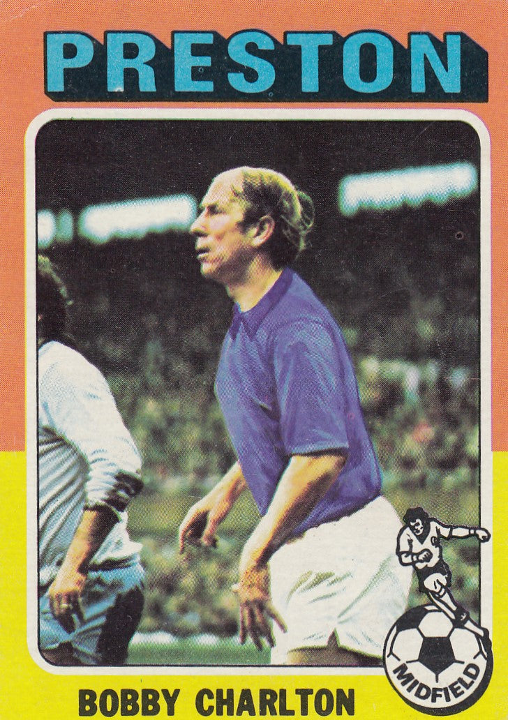 100. BOBBY CHARLTON - PRESTON