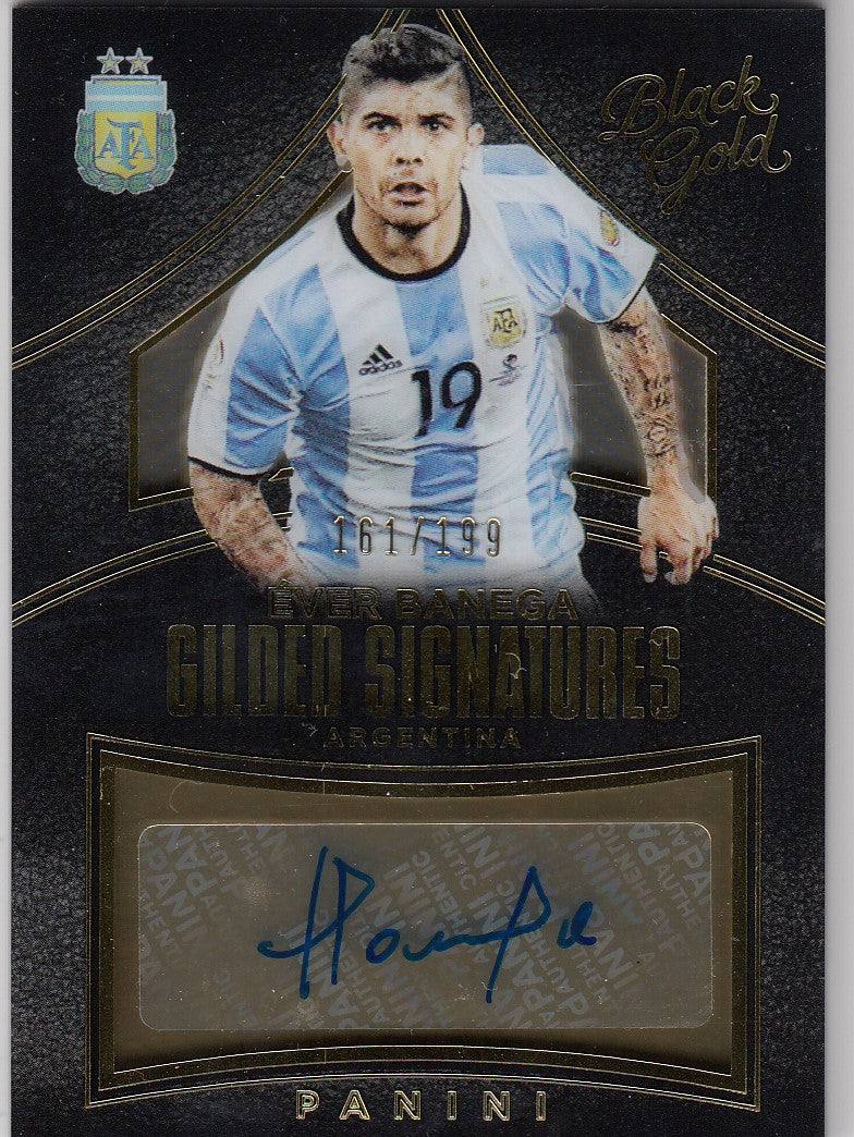 GS-EVR. ÈVER BANEGA - ARGENTINA - BLACK GOLD GILDED SIGNATURES - #/199